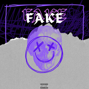Fake (Explicit)