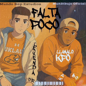 FALTA POCO (feat. Kpone Bc & Mundo Rap Studios)