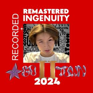 Ingenuity REMASTERED RERECORDED