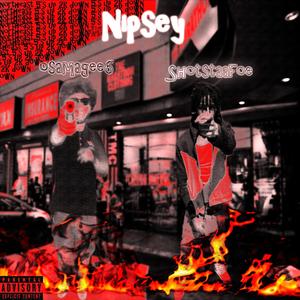 Nipsey (feat. Shotstaafoe) [Explicit]