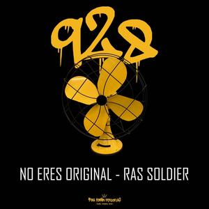 No eres original (feat. RAS SOLDIER) (Explicit)