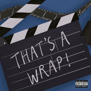 That's a Wrap! (Explicit)