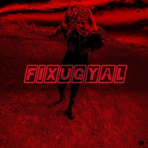 FixuGyal (feat. Fourty)