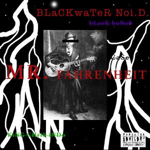 Mr. Fahrenheit (Explicit)