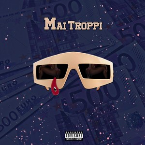 Mai troppi (Explicit)