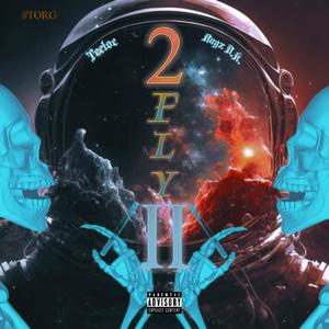 2Fly II (Explicit)