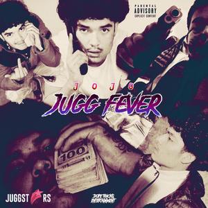 JUGG FEVER (Explicit)