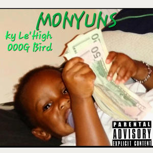 Monyuns (feat. OOG Bird) [Explicit]