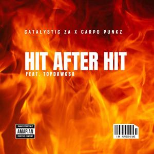 Hit after Hit (feat. TOPDawg SA)