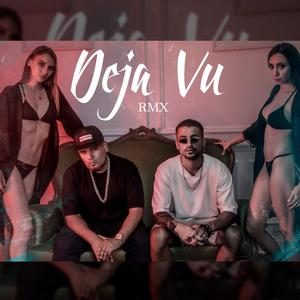 Deja Vu (Remix|Explicit)