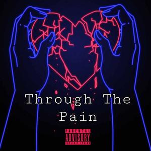 Through the pain (Explicit)