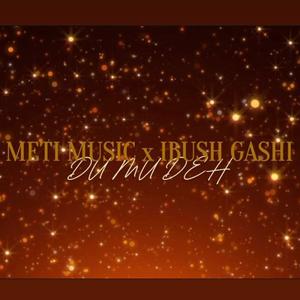 Du mu Deh (feat. Ibush Gashi)