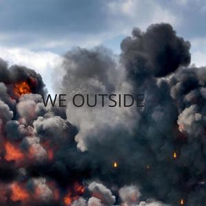 We outside (Explicit)