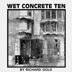 Wet Concrete Ten