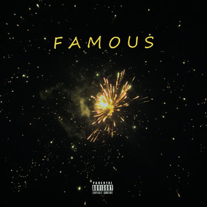 Famous [Remix} (Explicit)