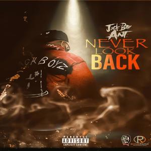 Never Look Back (Explicit)