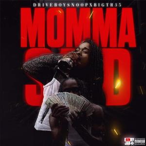 Momma SAID (feat. BigTr35)