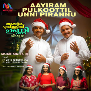 Aayiram Pulkoottil Unni Pirannu