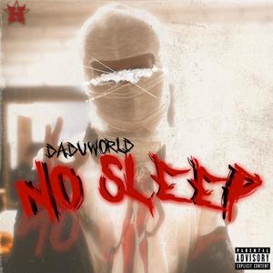 No Sleep (Explicit)