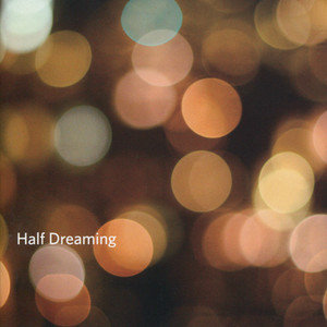 Half Dreaming