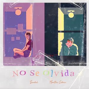 No Se Olvida (feat. Sandel)