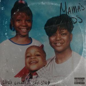 Mama's Kids (Explicit)