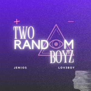 Two Random Boyz (Explicit)