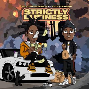 Strictly Business(feat. Lil B Luchiano) (Explicit)