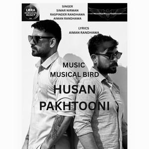 Husan Pakhtooni (feat. Simar Nirman, Raspinder Randhawa & Aiman Randhawa)