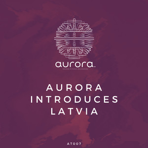 Aurora Introduces Latvia