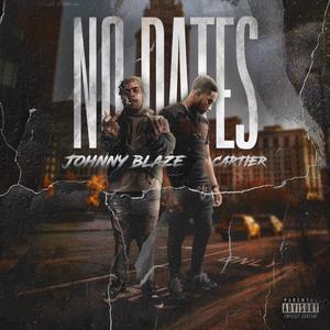 No Dates (feat. Johnny Blaze) (Explicit)