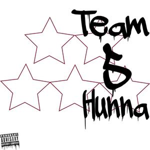 Team 5Hunna (Explicit)