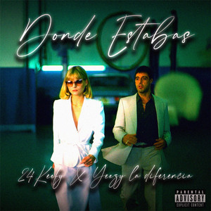 Donde Estabas (Explicit)