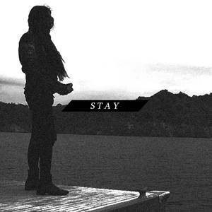 Stay