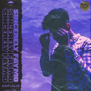 Trippin' / Sincerely Faymo (Explicit)