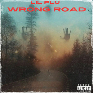 Wrong Road (Explicit)