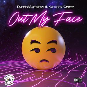 Out My Face (Explicit)