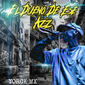 El Dueño De Ese Azz (Explicit)