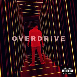 Overdrive (Explicit)