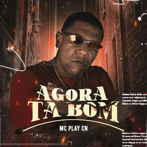 Agora ta Bom (Explicit)