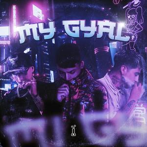 Mi Gyal (feat. 29 Fily & $ebitvndre$) [Explicit]