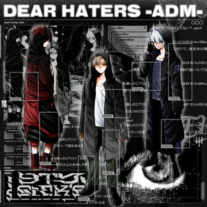 DEAR HATERS -ADM- (feat. gaku) [Explicit]