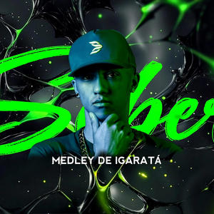 MEGA FUNK SOBER MEDLEY DE IGARATÁ