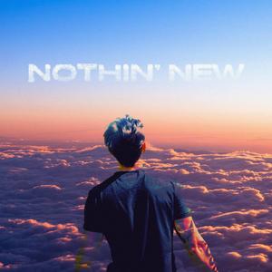 Nothin' New (Explicit)