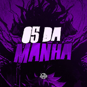 05 Hora Da Manhã (Explicit)