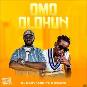 Omo Olohun (feat. S Sound)
