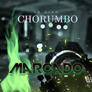 Chorumbo (En Vivo) [Explicit]