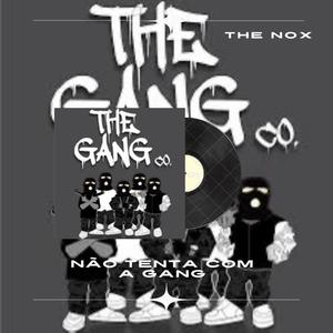NAO TENTA COM A GANG (feat. lipin) (Explicit)