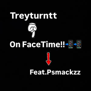 On FaceTime (feat. Psmackzz)