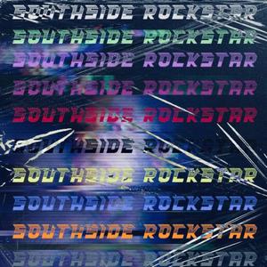 Southside Rockstar* (Explicit)